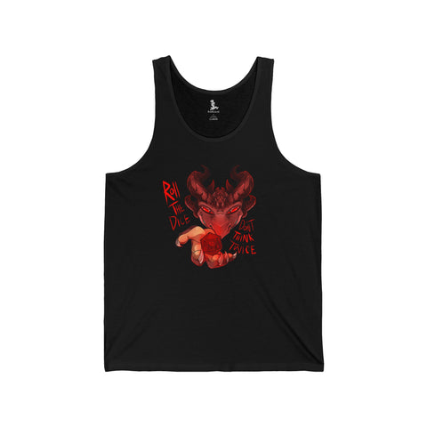 Roll the Dice, Don't Think Twice - Tanktop Version